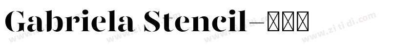 Gabriela Stencil字体转换